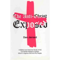 The Anti-Christ Exposed