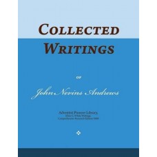 Collected Writings of John Nevins Andrews