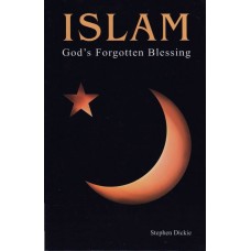 Islam God's Forgotten Blessing 
