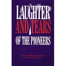 Laughter And Tears of The Pioneers