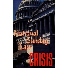 National Sunday Law Crisis 