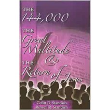 The 144,000 The Great Multitude And The Return of Jesus
