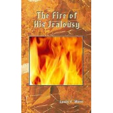 The Fire of His Jealousy