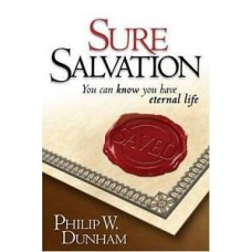 Sure Salvation : You Can Know You Have Eternal Life