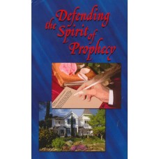 Defending the Spirit of Prophecy